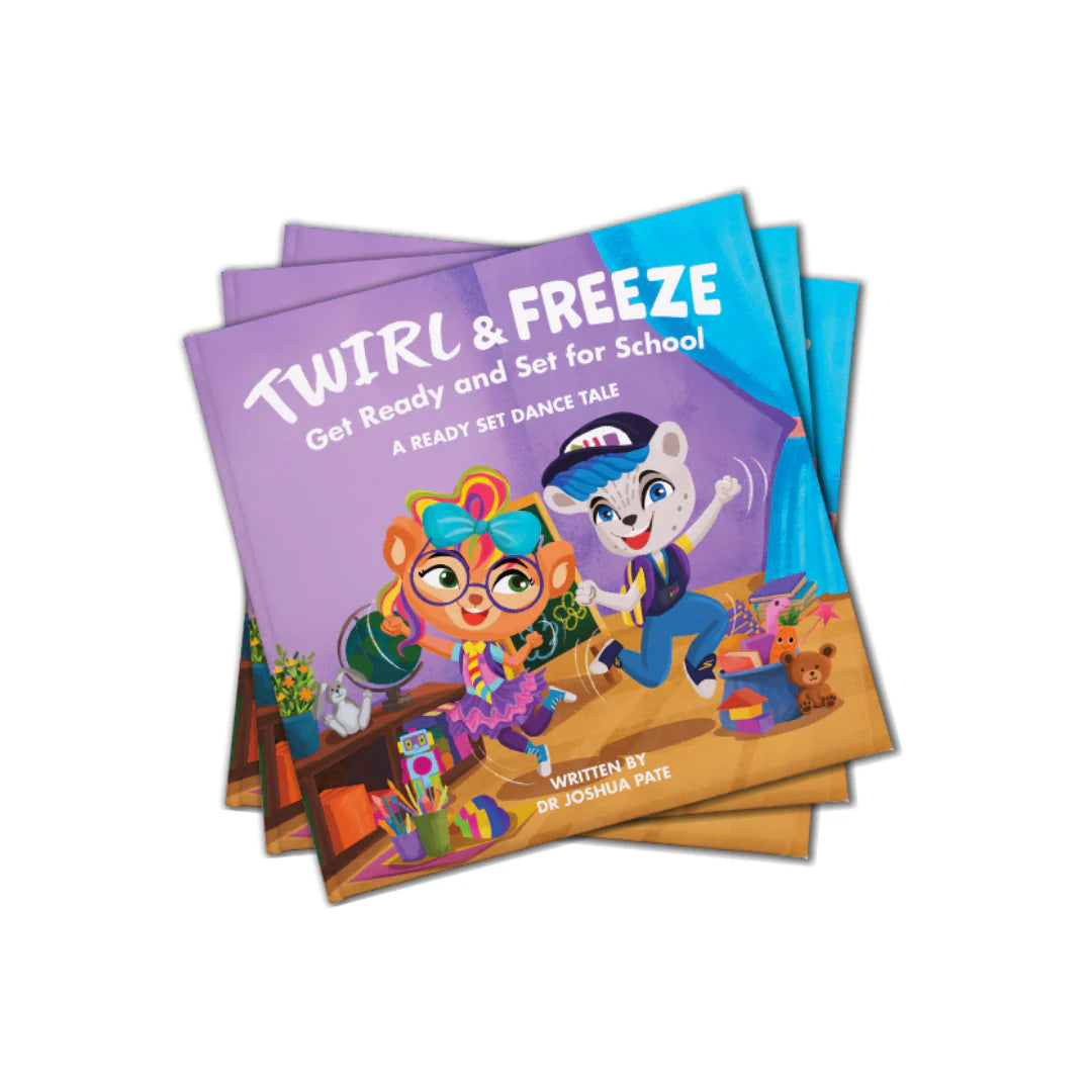 Twirl & Freeze Get Ready and Set for School - Ready Set Dance Picture Book